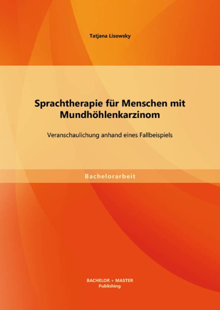 Sprachtherapie für Menschen mit Mundhöhlenkarzinom: Veranschaulichung anhand eines Fallbeispiels main product photo