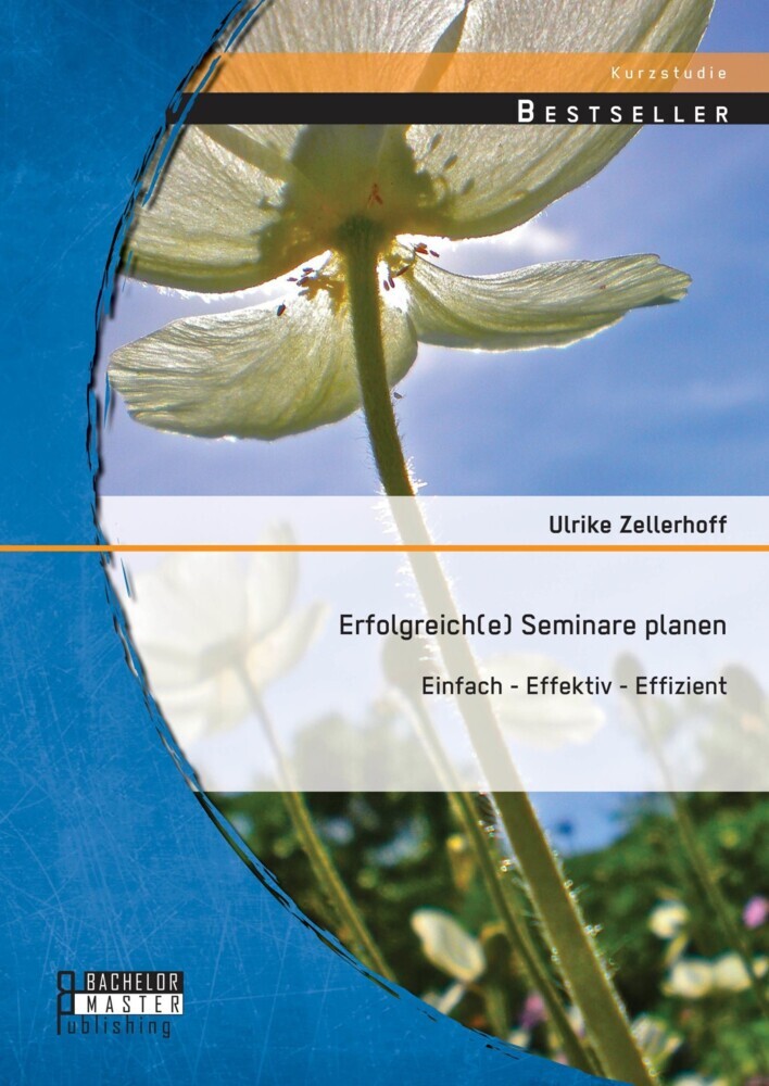 Erfolgreich(e) Seminare planen: Einfach - effektiv - effizient main product photo