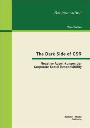 The Dark Side of CSR: Negative Auswirkungen der Corporate Social Responsibility