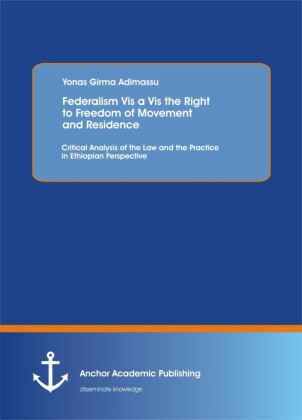 Federalism Vis a Vis the Right to Freedom of Movement and Residence