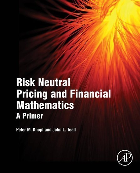 Risk Neutral Pricing and Financial Mathematics main product photo
