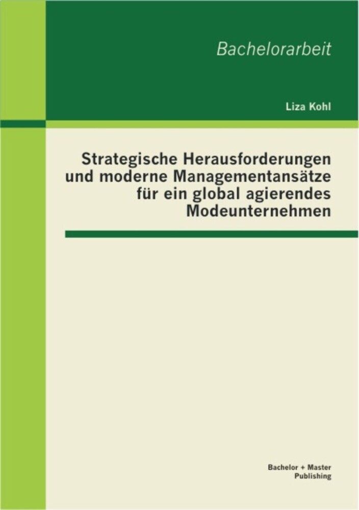 Strategische Herausforderungen und moderne Managementansätze für ein global agierendes Modeunternehmen main product photo