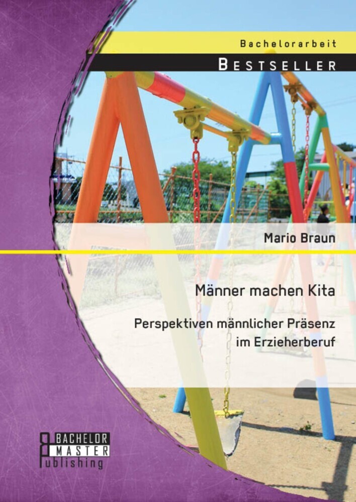 Männer machen Kita. Perspektiven männlicher Präsenz im Erzieherberuf main product photo