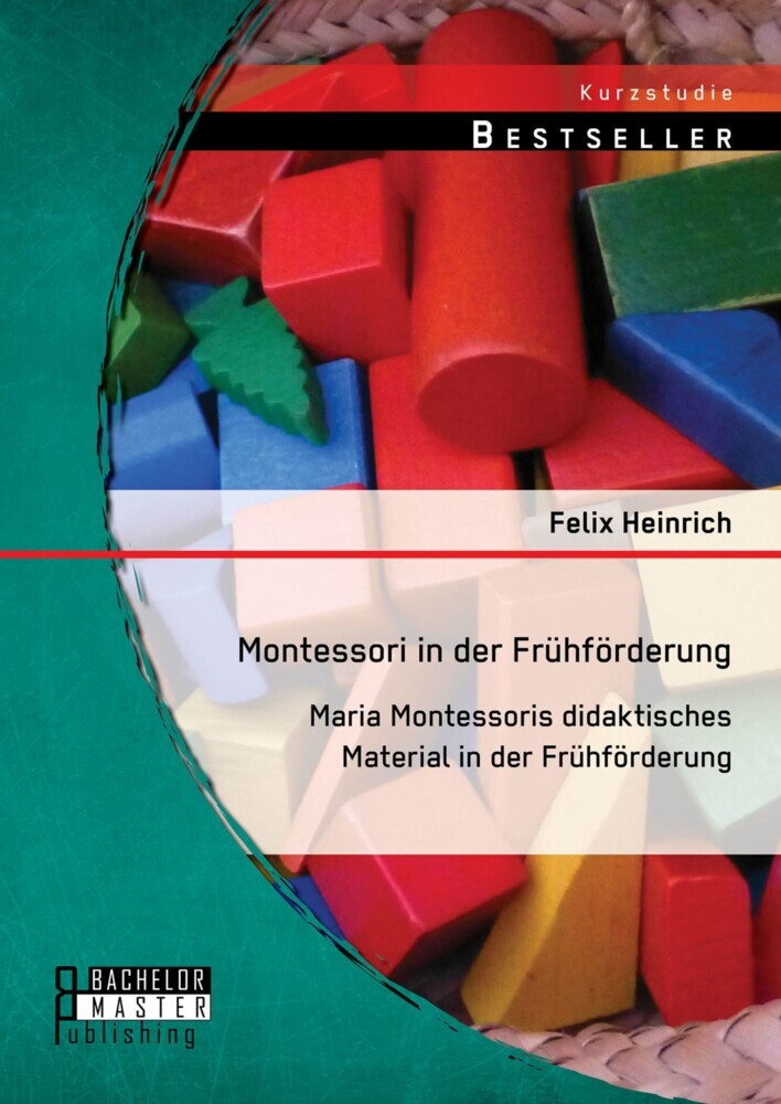 Montessori in der Frühförderung: Maria Montessoris didaktisches Material in der Frühförderung main product photo