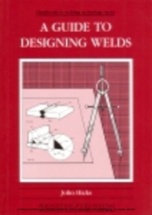 A Guide to Designing Welds