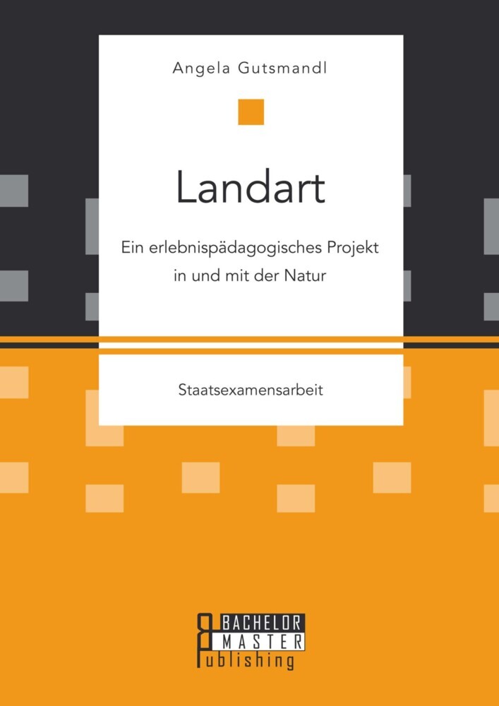 Landart: Ein erlebnispädagogisches Projekt in und mit der Natur main product photo