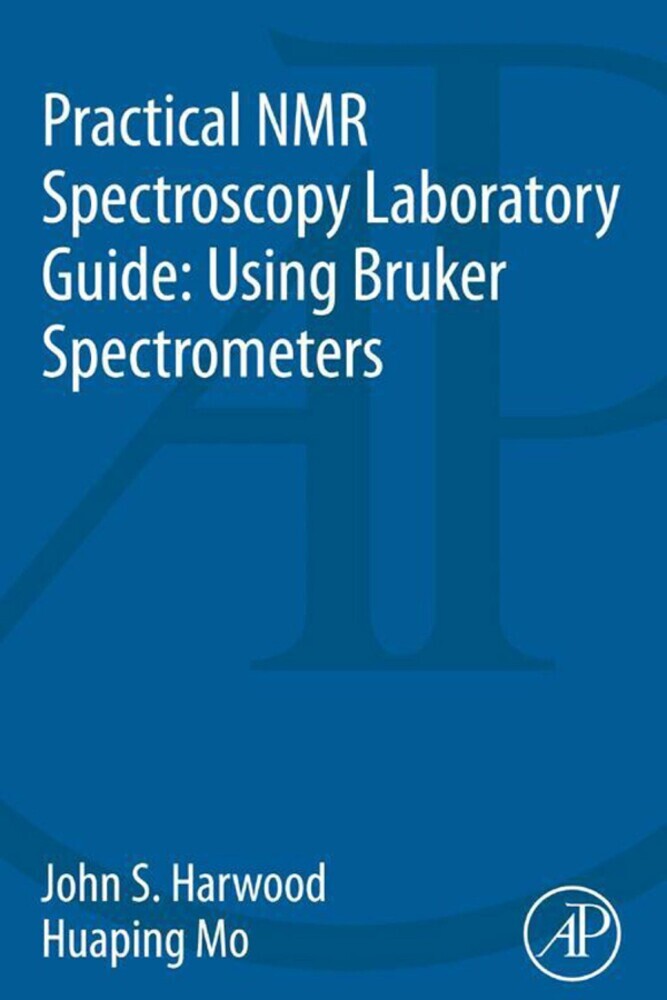 Practical NMR Spectroscopy Laboratory Guide: Using Bruker Spectrometers main product photo