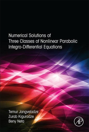 Numerical Solutions of Three Classes of Nonlinear Parabolic Integro-Differential Equations main product photo