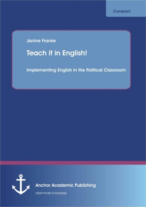 Teach it in English! Implementing English in the Political Classroom