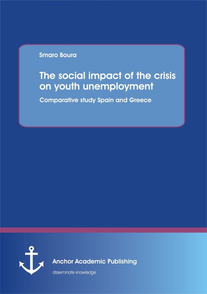 The social impact of the crisis on youth unemployment: Comparative study Spain and Greece main product photo