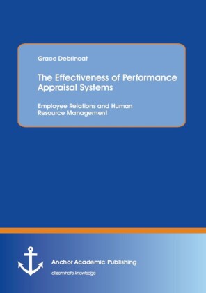 The Effectiveness of Performance Appraisal Systems: Employee Relations and Human Resource Management