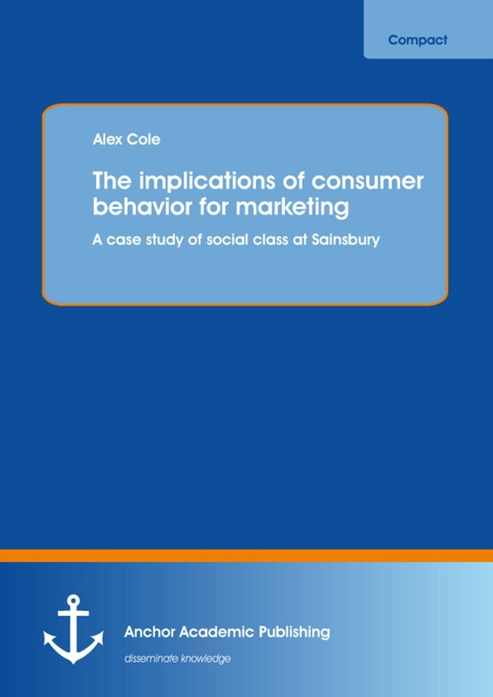 The implications of consumer behavior for marketing A case study of social class at Sainsbury main product photo