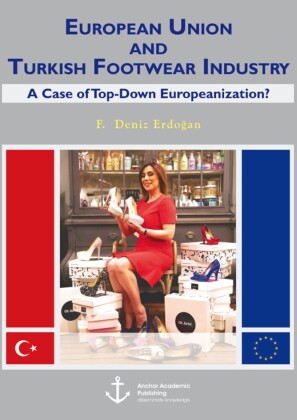 European Union and Turkish Footwear Industry: A Case of Top-Down Europeanization?