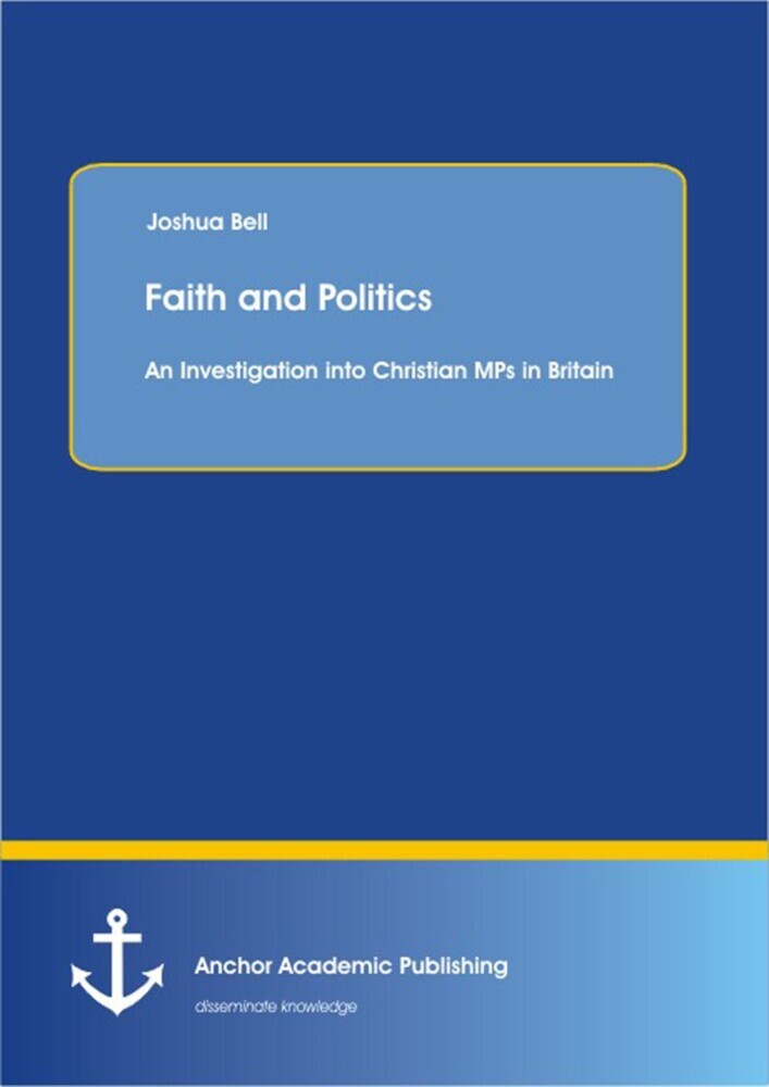 Faith and Politics: An Investigation into Christian MPs in Britain main product photo