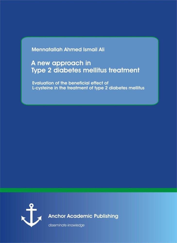 A new approach in Type 2 diabetes mellitus treatment: Evaluation of the beneficial effect of L-cysteine in the treatment of type 2 diabetes mellitus main product photo