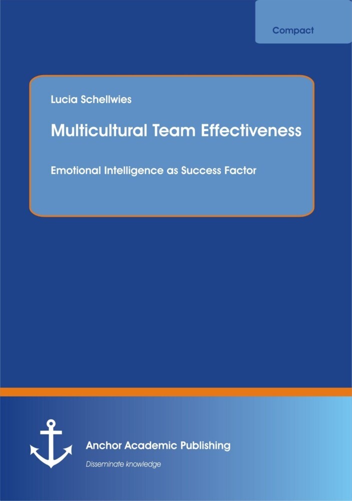 Multicultural Team Effectiveness: Emotional Intelligence as Success Factor main product photo