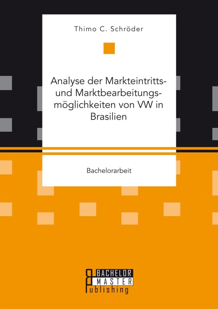 Analyse der Markteintritts- und Marktbearbeitungsmöglichkeiten von VW in Brasilien main product photo