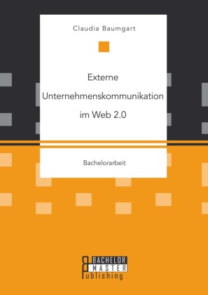 Externe Unternehmenskommunikation im Web 2.0