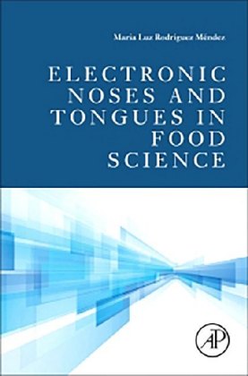 Electronic Noses and Tongues in Food Science
