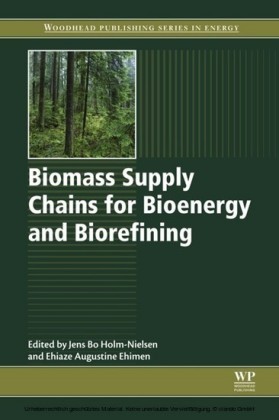 Biomass Supply Chains for Bioenergy and Biorefining