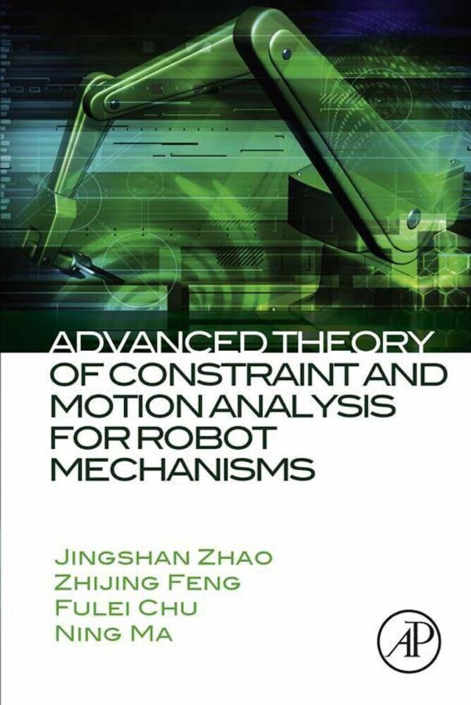 Advanced Theory of Constraint and Motion Analysis for Robot Mechanisms main product photo