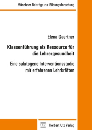 Klassenführung als Ressource für die Lehrergesundheit