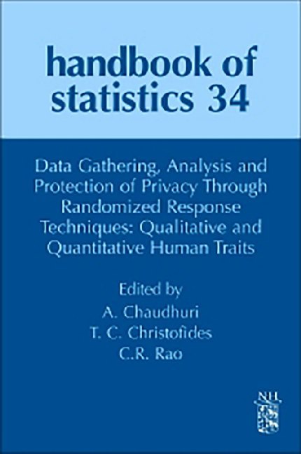 Data Gathering, Analysis and Protection of Privacy Through Randomized Response Techniques: Qualitative and Quantitative Human Traits main product photo