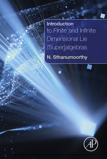 Introduction to Finite and Infinite Dimensional Lie (Super)algebras main product photo