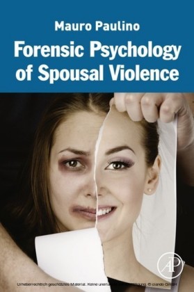 Forensic Psychology of Spousal Violence