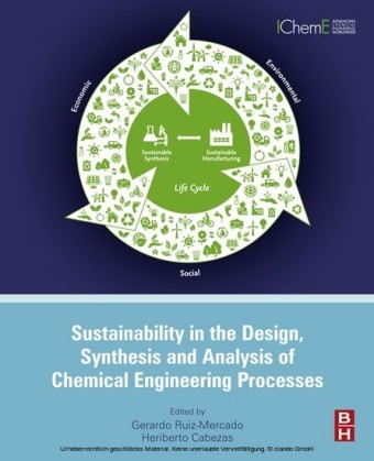 Sustainability in the Design, Synthesis and Analysis of Chemical Engineering Processes