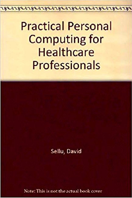 Practical Personal Computing for Healthcare Professionals main product photo