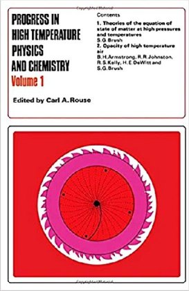 Progress in High Temperature Physics and Chemistry