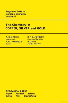 The Chemistry of Copper, Silver and Gold