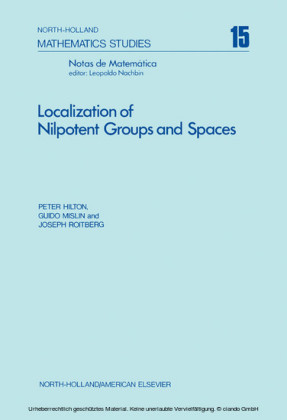 Localization of Nilpotent Groups and Spaces