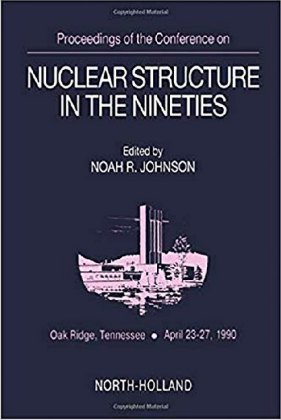 Proceedings of the Conference on Nuclear Structure in the Nineties