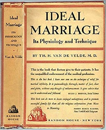 Ideal Marriage Its Physiology and Technique