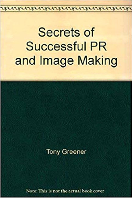 The Secrets of Successful Public Relations and Image-Making main product photo