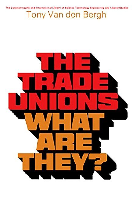 The Trade Unions-What Are They? main product photo