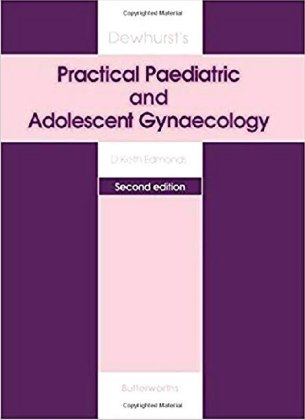 Dewhurst's Practical Paediatric and Adolescent Gynaecology