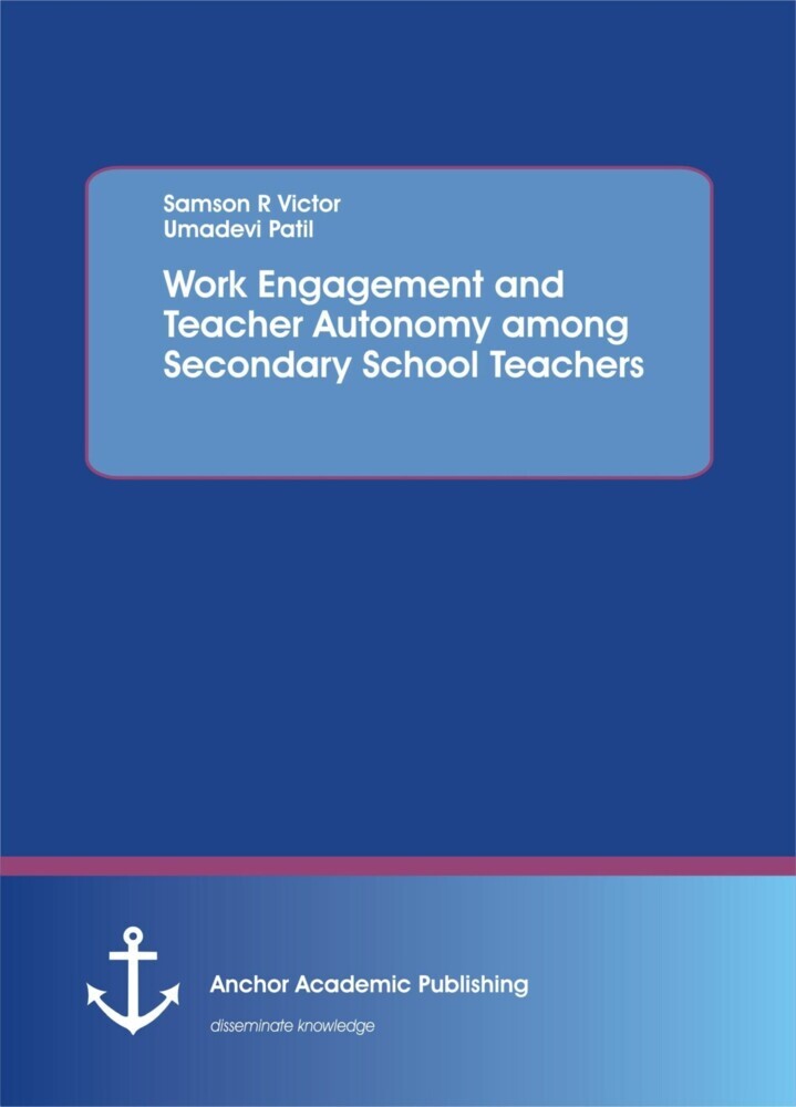 Work Engagement and Teacher Autonomy among Secondary School Teachers main product photo