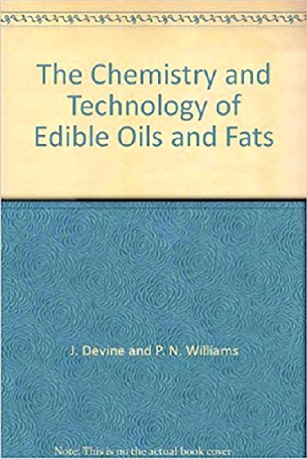 The Chemistry and Technology of Edible Oils and Fats main product photo