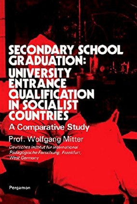 Secondary School Graduation: University Entrance Qualification in Socialist Countries