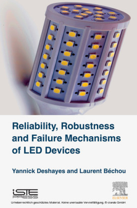Reliability, Robustness and Failure Mechanisms of LED Devices
