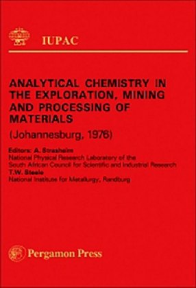 Analytical Chemistry in the Exploration, Mining and Processing of Materials