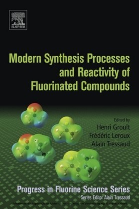 Modern Synthesis Processes and Reactivity of Fluorinated Compounds