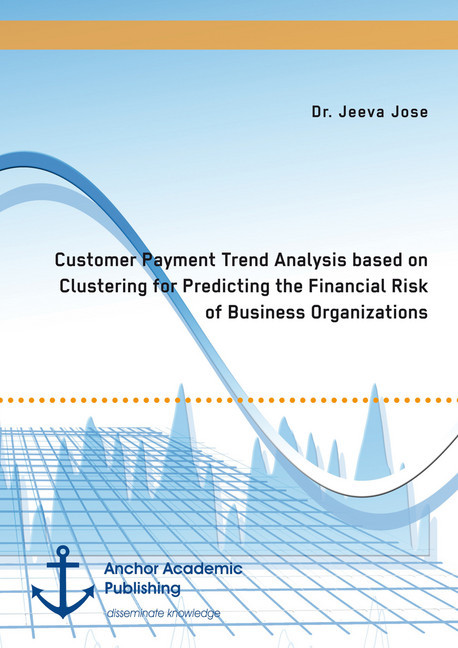 Customer Payment Trend Analysis based on Clustering for Predicting the Financial Risk of Business Organizations main product photo