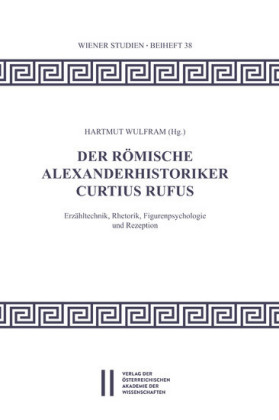Der römische Alexanderhistoriker Curtius Rufus