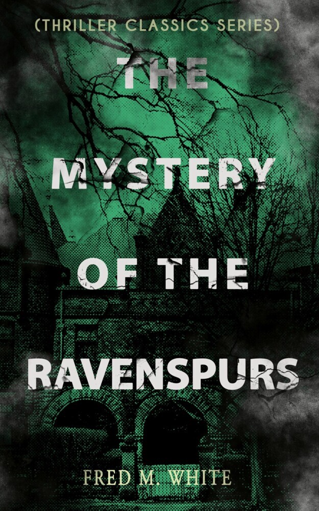 THE MYSTERY OF THE RAVENSPURS (Thriller Classics Series) main product photo