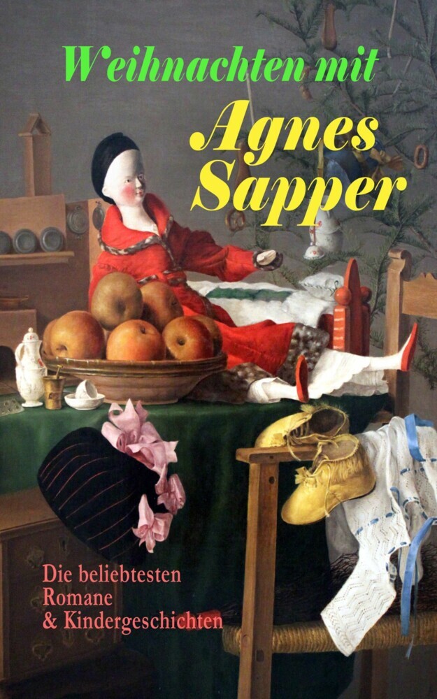 Weihnachten mit Agnes Sapper: Die beliebtesten Romane & Kindergeschichten main product photo