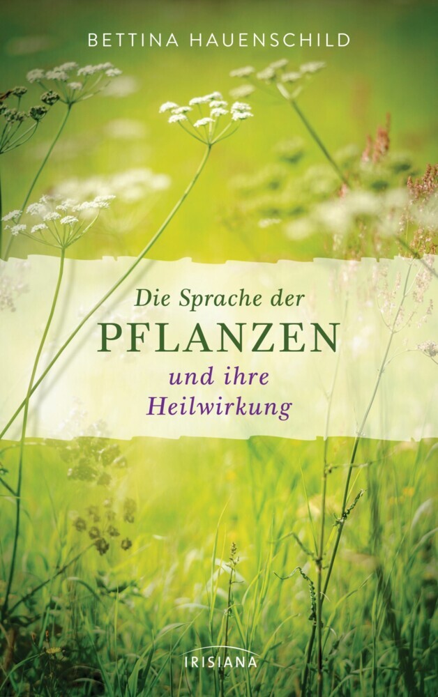 Die Sprache der Pflanzen und ihre Heilwirkung main product photo